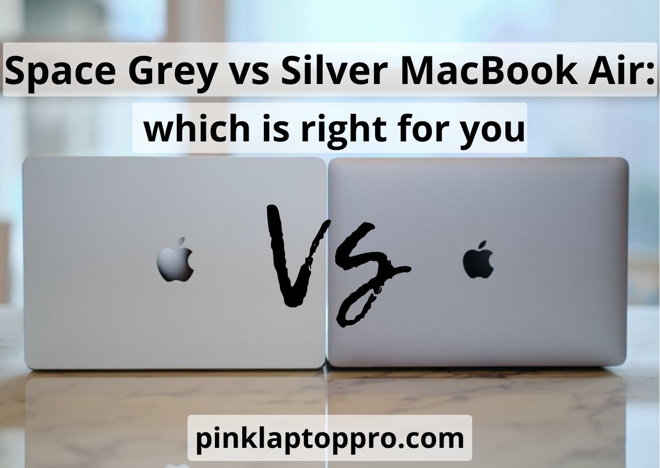 Space Grey Vs Silver MacBook Air: Choose The Best